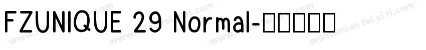 FZUNIQUE 29 Normal字体转换